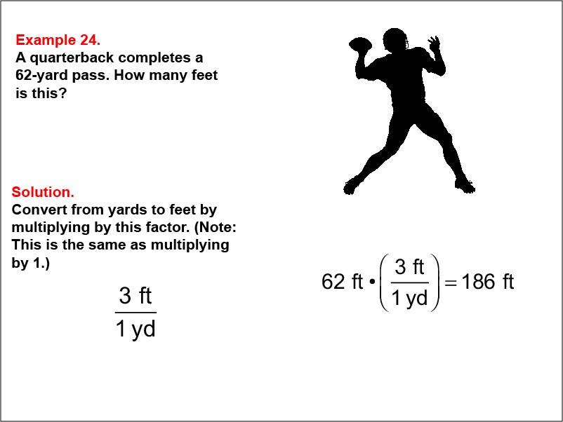 Ratios and Rates: Example 24. Dimensional analysis: Converting yards to feet.