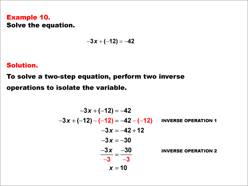 Math Example: Solving Two-Step Equations of the Form ax + b = c--Example 10