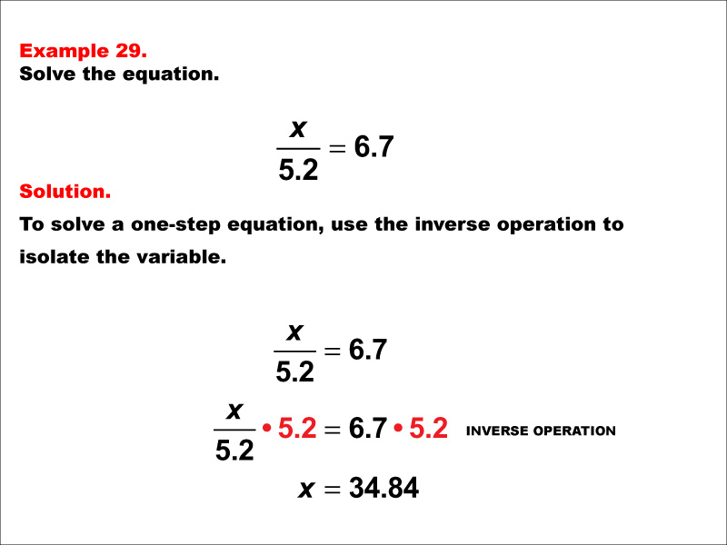 Math Example: Solving One-Step Equations: Example 29