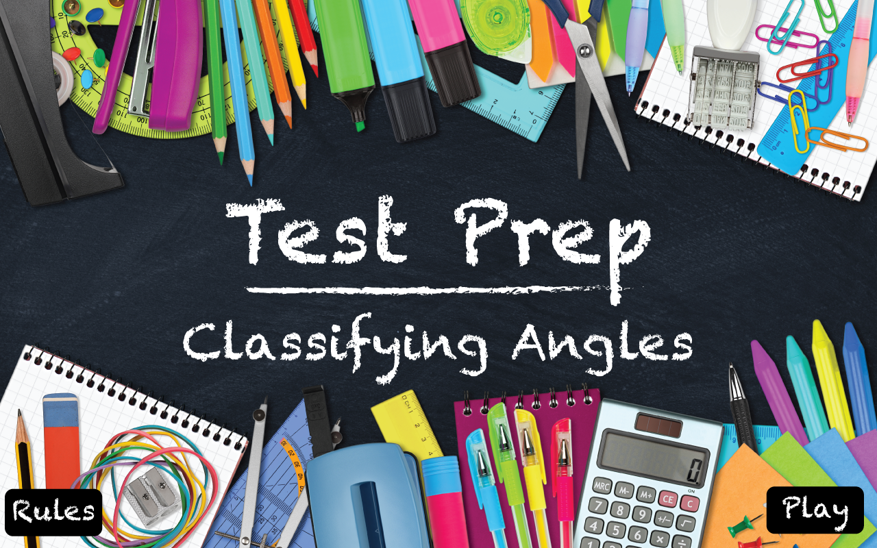 Test Prep Interactive Quiz--Classifying Angles