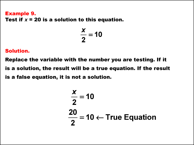Math Example: Testing Solutions to One-Step Equations--Example 9