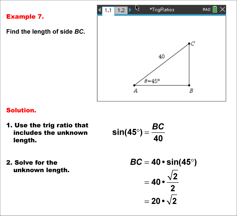 This math example uses  trig ratios to solve for an unknown side of a right triangle.