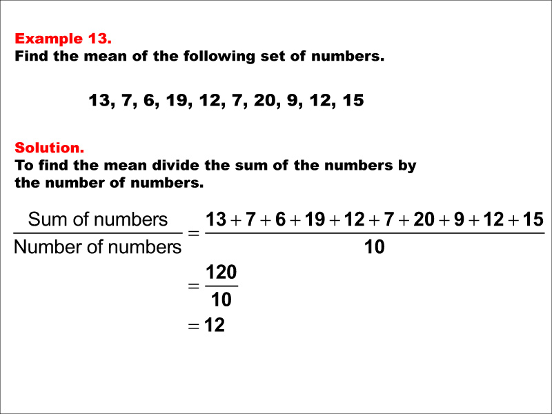 Math Example--Measures of Central Tendency--Mean: Example 13
