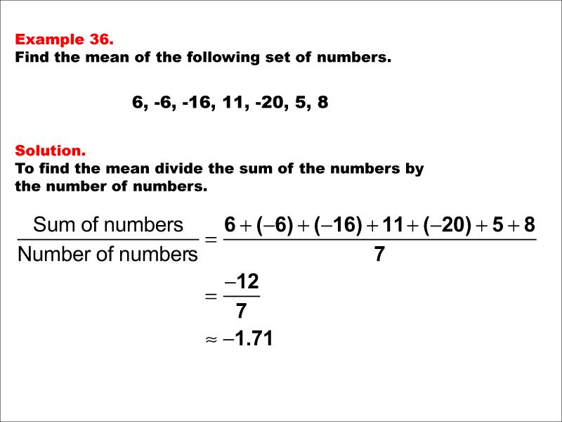 Math Example--Measures of Central Tendency--Mean: Example 36
