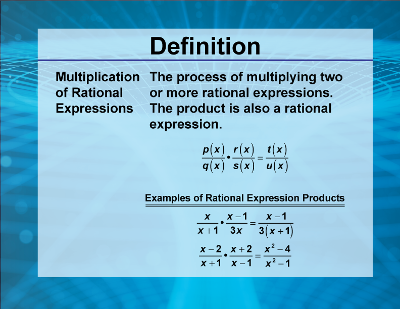 Video Definition 20--Rationals and Radicals--Multiplication of Rational Expressions (Spanish Audio)