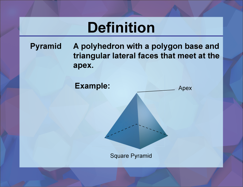 Video Definition 39--3D Geometry--Pyramid