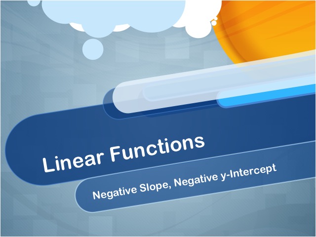 Closed Captioned Video: Linear Functions: Negative Slope, Negative y-Intercept