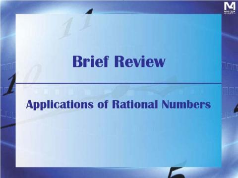 VIDEO: Brief Review: Applications of Rational Numbers