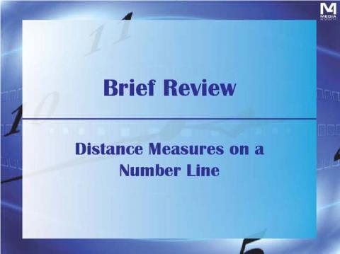 VIDEO: Brief Review: Distance Measures on a Number Line