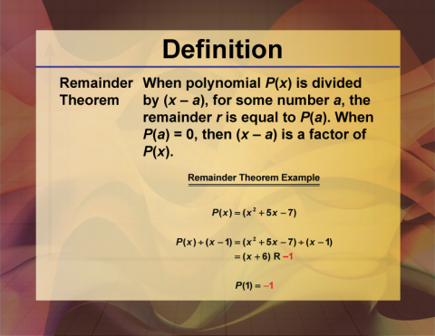 Defintion--PolynomialConcepts--RemainderTheorem.png