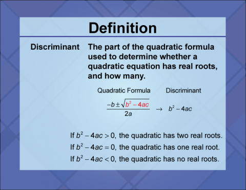 Definition--Quadratics Concepts--The Discriminant