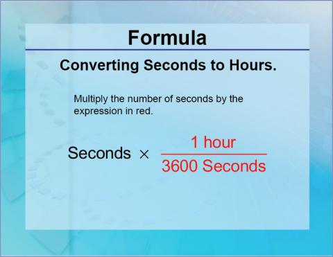 Formulas--ConvertingSecondsToHours.jpg