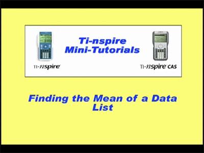 Closed Captioned Video: TI-Nspire Mini-Tutorial: Finding the Mean of a Data List