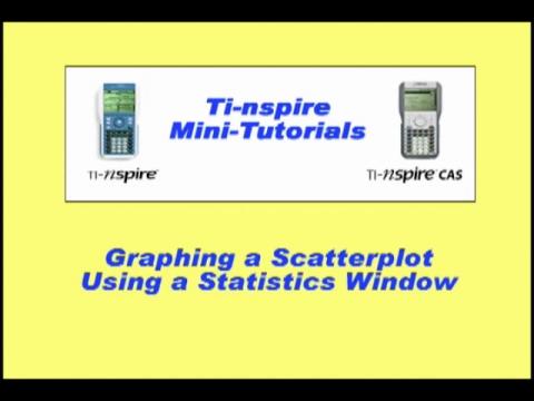 Closed Captioned Video: TI-Nspire Mini-Tutorial: Graphing a Scatterplot Using a Statistics Window