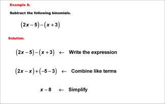 Math Example--Polynomial Concepts--Adding and Subtracting Binomials: Example 8