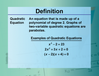 Video Definition 27--Equation Concepts--Quadratic Equation