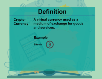 This is part of a collection of definitions on Financial Literacy. This defines the term cryptocurrency.