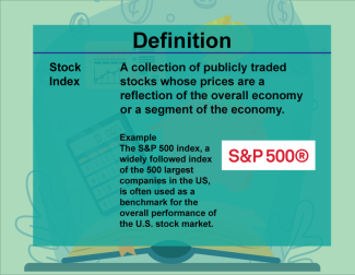 This is part of a collection of definitions on Financial Literacy. This defines the term stock index.