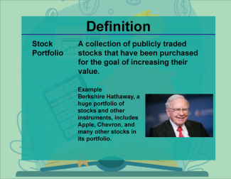 This is part of a collection of definitions on Financial Literacy. This defines the term stock portfolio.