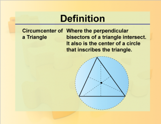 Definition--Geometry Basics--Circumcenter of a Triangle