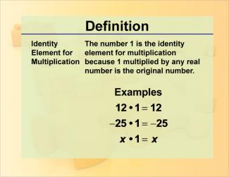 Definition--Math Properties--Identity Element for Multiplication