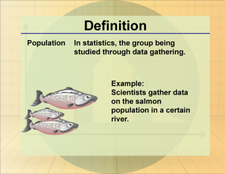 Definition--Statistics and Probability Concepts--Population