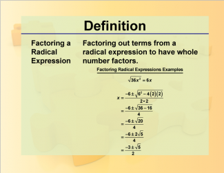 Definition--Rationals and Radicals--Factoring a Radical