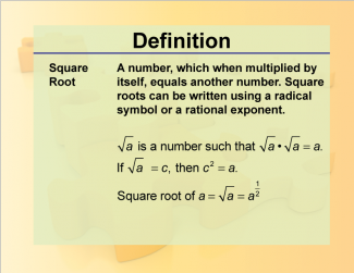 Definition--Rationals and Radicals--Square Root