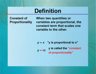 Definition--Ratios, Proportions, and Percents Concepts--The Constant of Proportionality