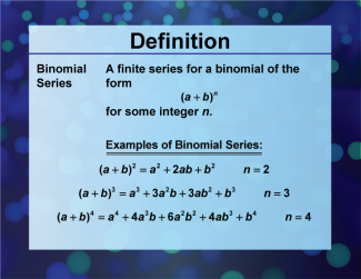Definition--Sequences and Series Concepts--Binomial Series