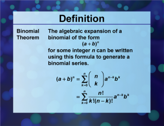 Definition--Sequences and Series Concepts--Binomial Theorem