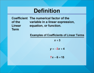 Video Definition 33--Linear Function Concepts--Coefficient of the Linear Term