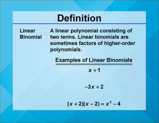 Video Definition 32--Linear Function Concepts--Linear Binomial