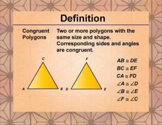 Definition--Polygon Concepts--Congruent Polygons