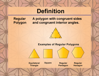 Definition--Polygon Concepts--Regular Polygon