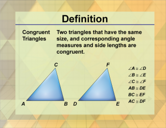 Definition--Triangle Concepts--Congruent Triangles