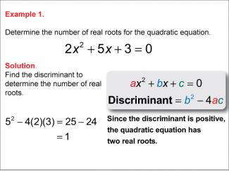 Math Example--Quadratics--Calculating the Discriminant: Example 1