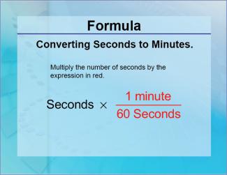 Formulas--Converting Seconds to Minutes