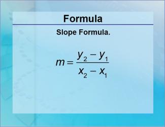 Formulas--Slope Formula