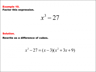 Math Example--Polynomial Concepts--Difference of Squares and Cubes--Example 10