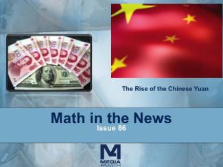 Math in the News: Issue 86--The Rise of the Chinese Yuan