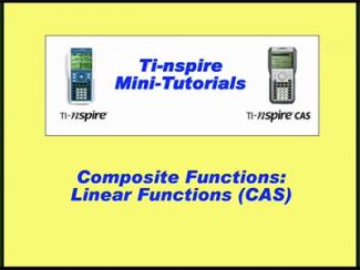 VIDEO: TI-Nspire Mini-Tutorial: Exploring Composite Functions