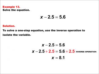 Math Example: Solving One-Step Equations: Example 13