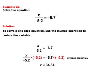 Math Example: Solving One-Step Equations: Example 32