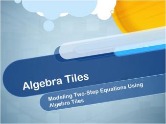 Closed Captioned Video: Algebra Tiles: Modeling Two-Step Equations Using Algebra Tiles