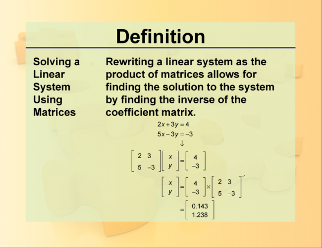 Definition--Systems Concepts--Solving a Linear System Using Matrices