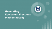Tutorial: Generating Equivalent Fractions Mathematically