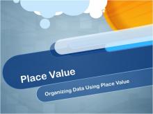 Closed Captioned Video: Place Value: Organizing Data Using Place Value