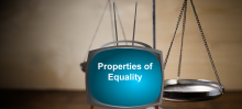 Video Tutorial: Properties of Equality