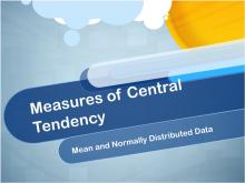 Closed Captioned Video: Measures of Central Tendency: The Mean and Normally Distributed Data